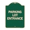 Signmission Parking Entrance Parking Lot Entrance Heavy-Gauge Aluminum Sign, 24" x 18", G-1824-23450 A-DES-G-1824-23450 - alternate 1